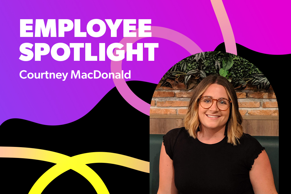 Employee Spotlight – Courtney 