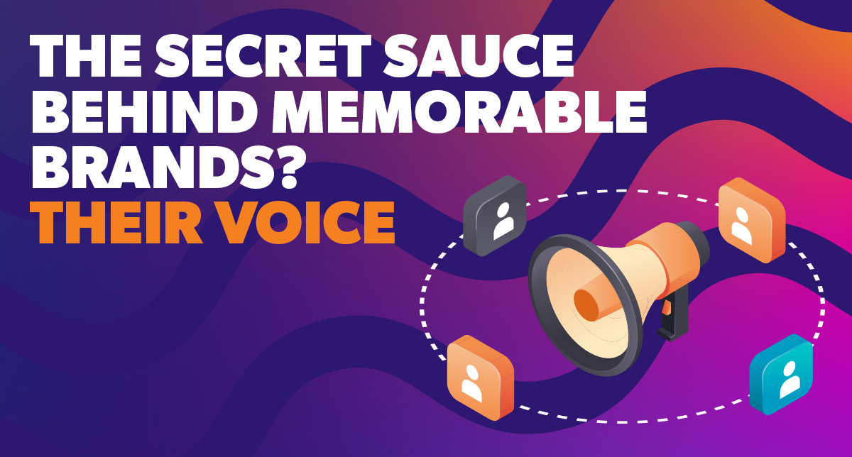 The Secret Sauce Behind Memorable Brands? Their Voice
